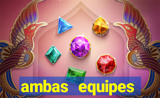 ambas equipes marcam ou mais de 2.5